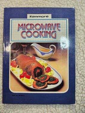 Kenmore Microwave Cooking Cookbook Vintage Paperback Recipes Guide 4B73801B